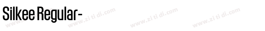 Silkee Regular字体转换 Silkee Regular字体转换